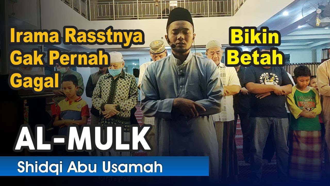 Bikin Betah Nyimaknya ! Surah Al Mulk Maqam Rasst | Shidqi Abu usamah