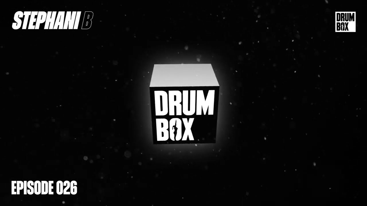 Stephani B - Drumbox Radio - EP 026