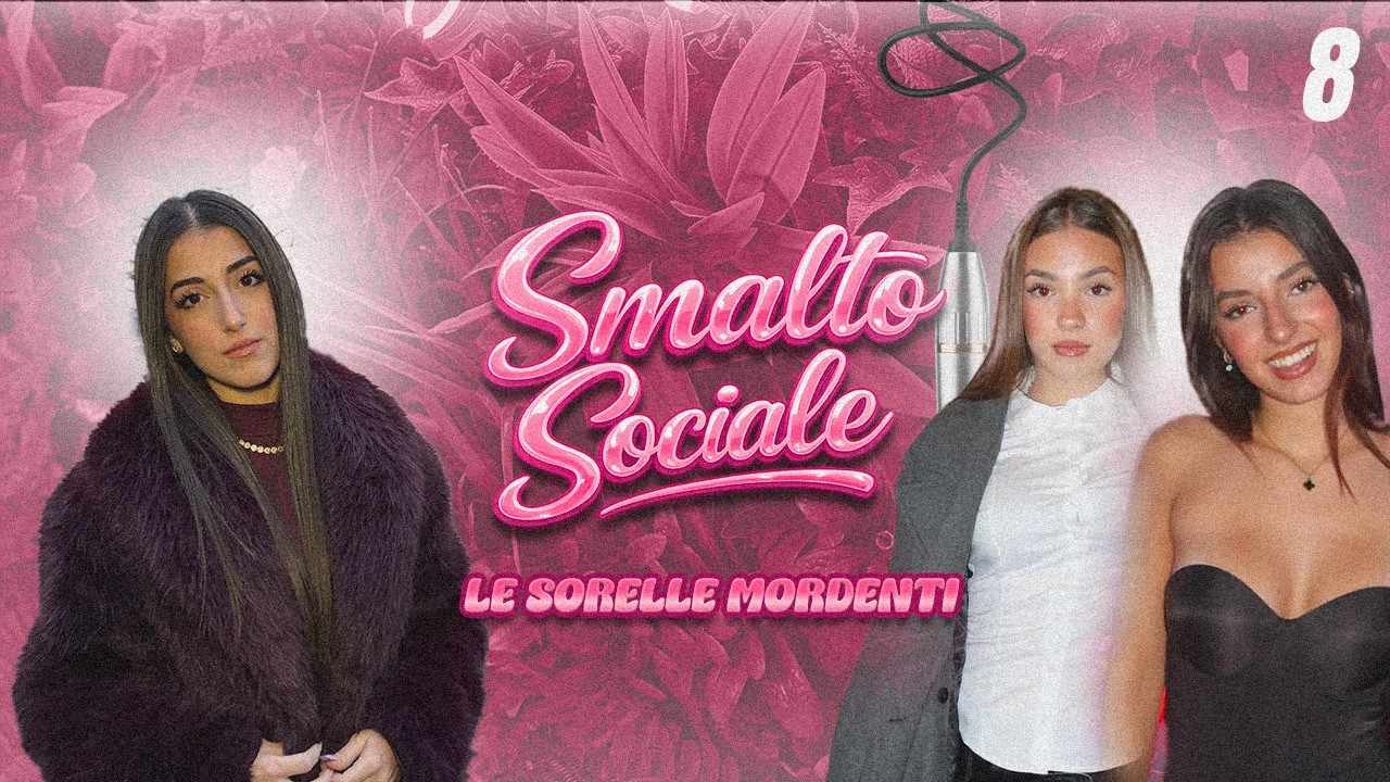 LE SORELLE MORDENTI E IL LORO LATO NASCOSTO - SMALTO SOCIALE
