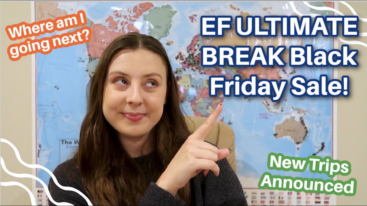 The BEST time to book an EF ULTIMATE TRIP | Ultimate Black Friday Sale