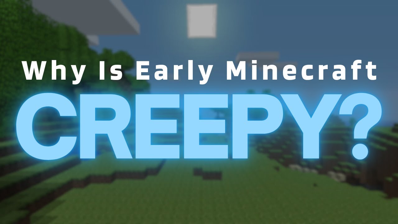 The Uncanny Horror of Early Minecraft You Forgot About