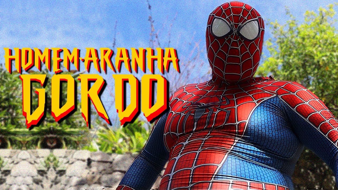 O RETORNO DO HOMEM ARANHA GORDO