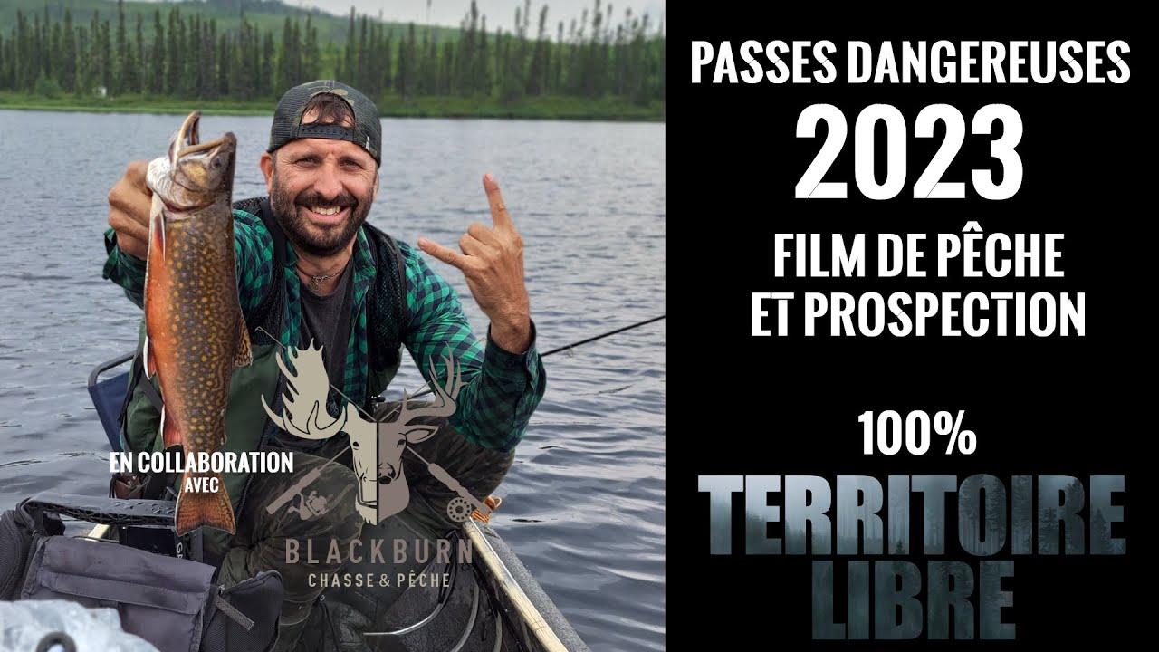 TERRITOIRE LIBRE - PASSES DANGEREUSES -  PROSPECTION DANS LE NORD DU LAC-ST-JEAN