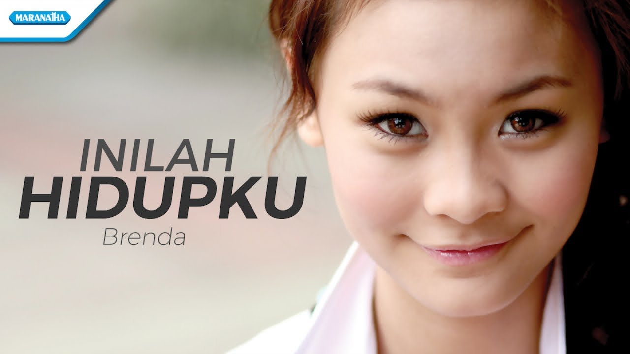 Inilah Hidupku - Brenda (with lyric)