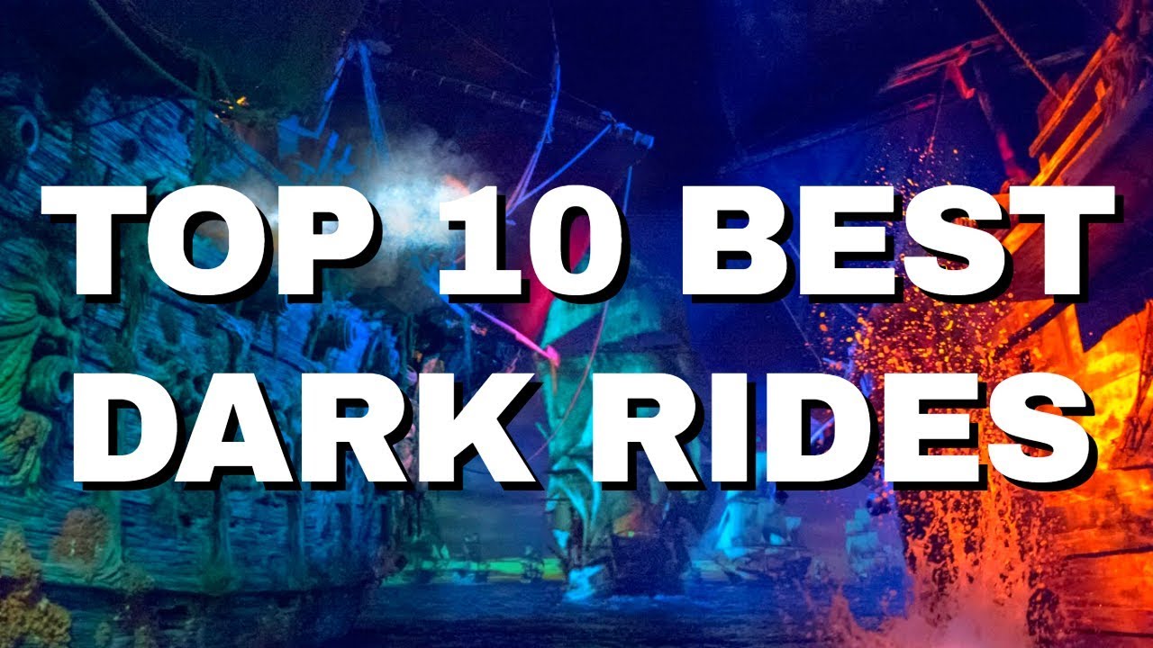 Top 10 BEST Dark Rides In The World 2021
