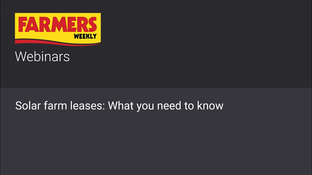 Webinar: Solar farm leases: What you need to know