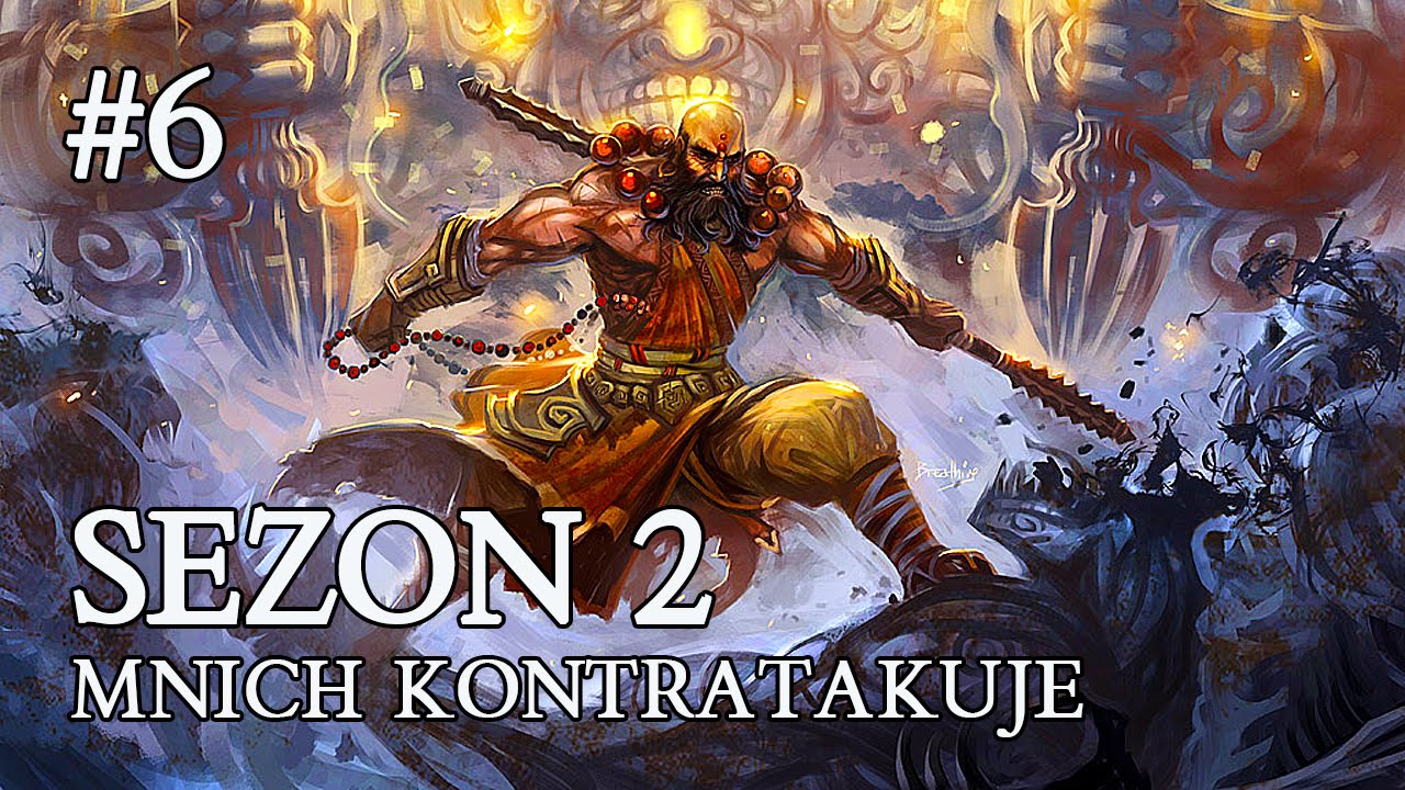 Diablo 3 PL #6 - SEZON 2 - MNICH KONTRATAKUJE ( DROP STAROŻYTNE DAIBO )