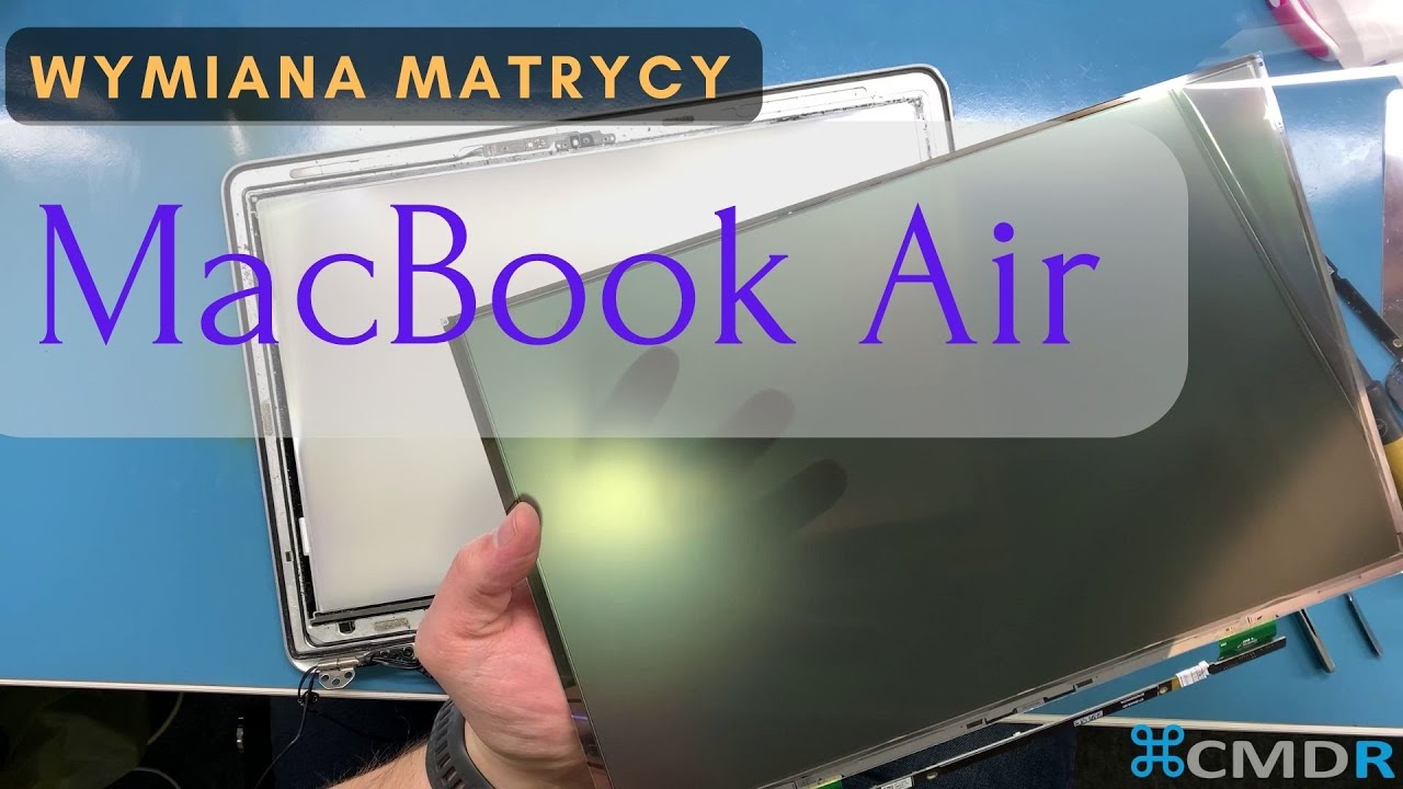 Wymiana matrycy Apple MacBook Air / Display Replacement
