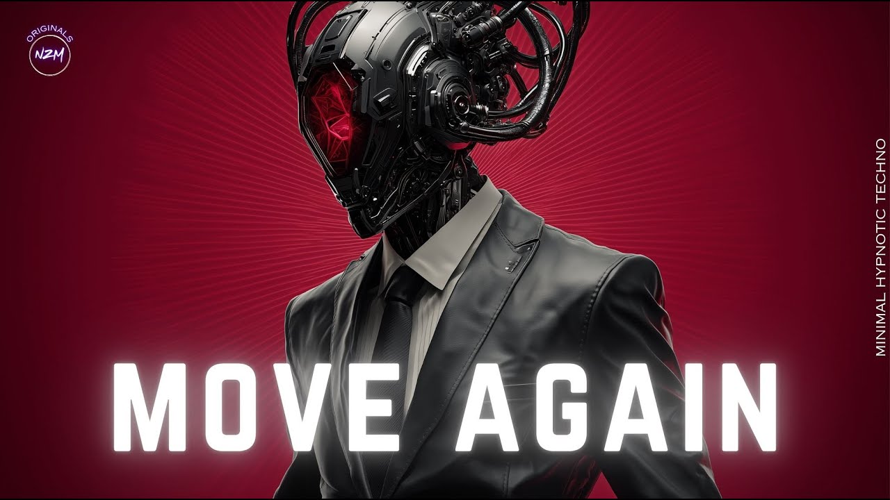 Move again - Hypnotic Minimal Techno | NZM