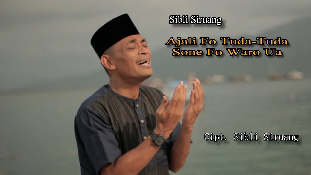 Qasidah Maluku Utara II Ajali Fo Tuda-Tuda Sone Fo Waro Ua || SIBLI SIRUANG (Official Music Video)