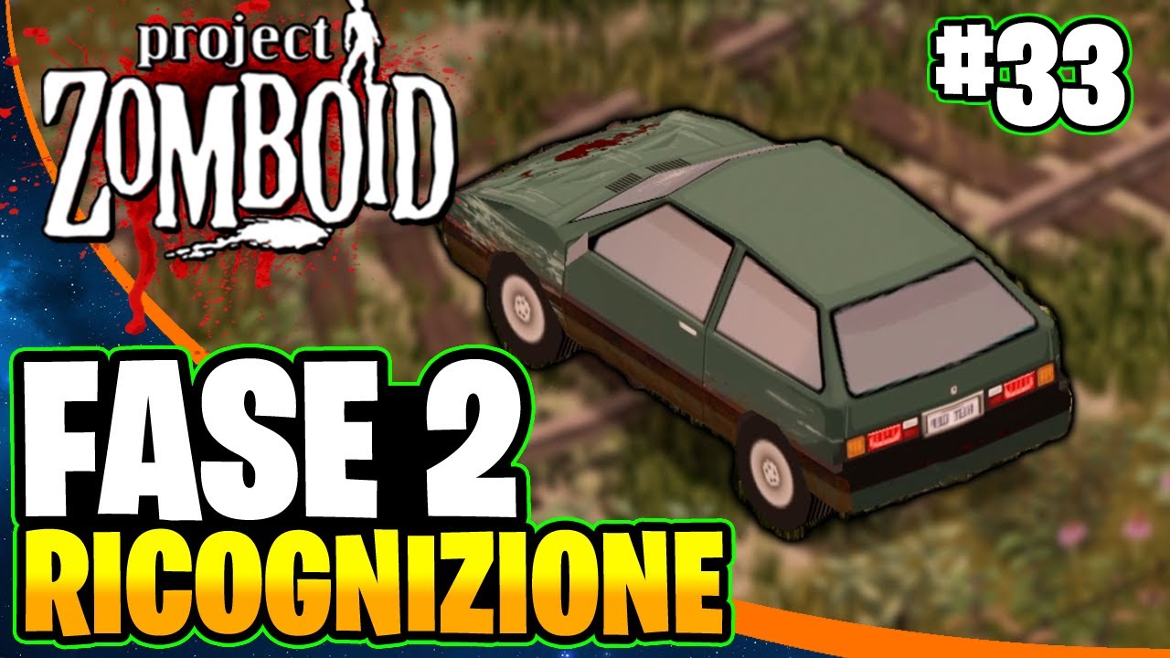 FASE2: PARTENZA E RICOGNIZIONE ▶ PROJECT ZOMBOID gameplay ITA #33
