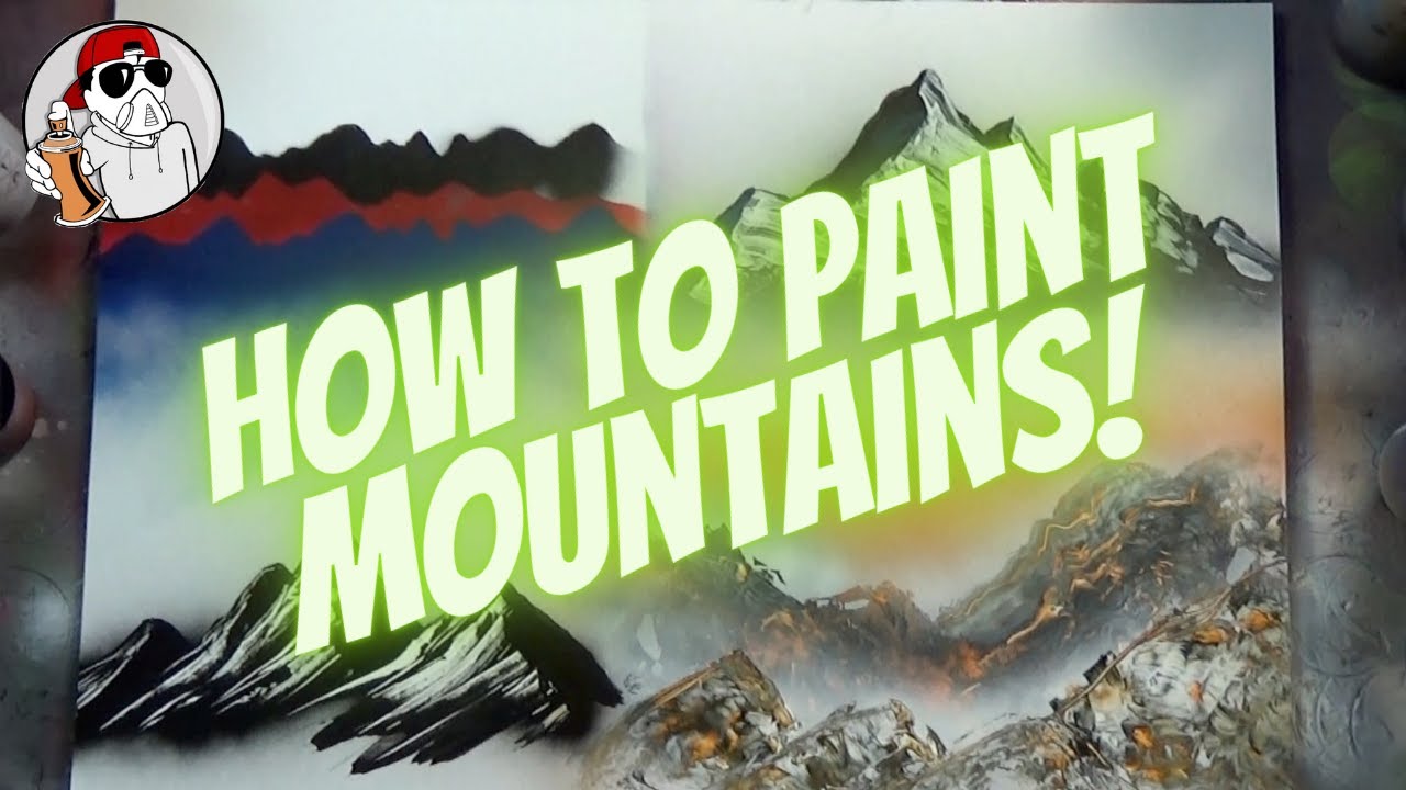 How to Spray Paint Mountains - Art Tutorial by SprayArtGuy