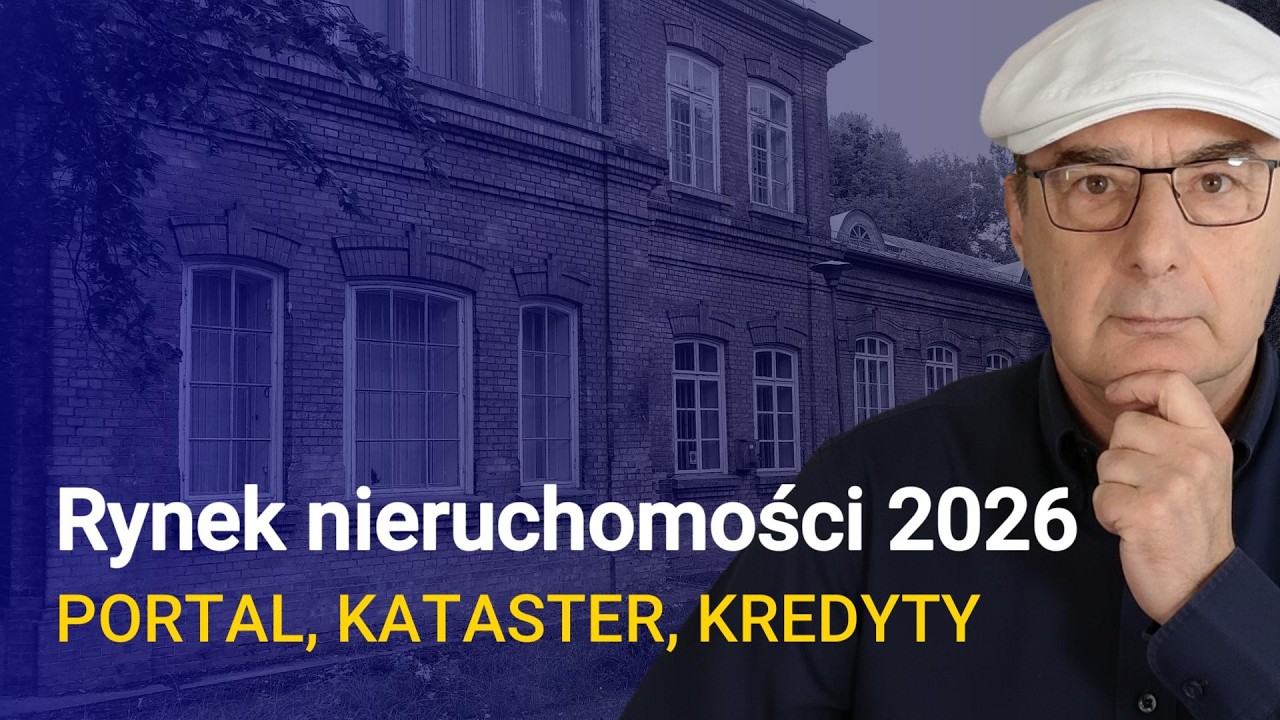 Wiadomości z rynku nieruchomości 2026: Otodom, kredyty, kataster, działki i domy
