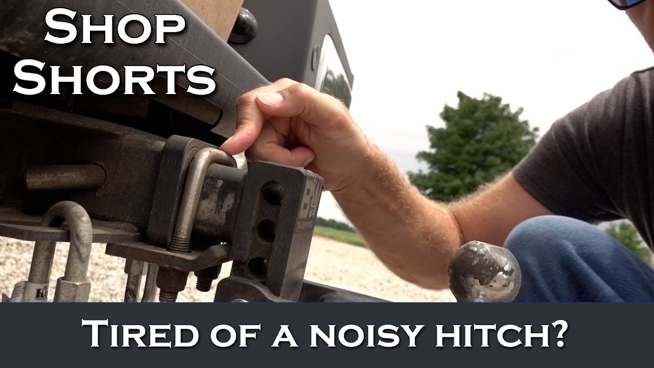 Shop Shorts - Eliminate Hitch Rattle