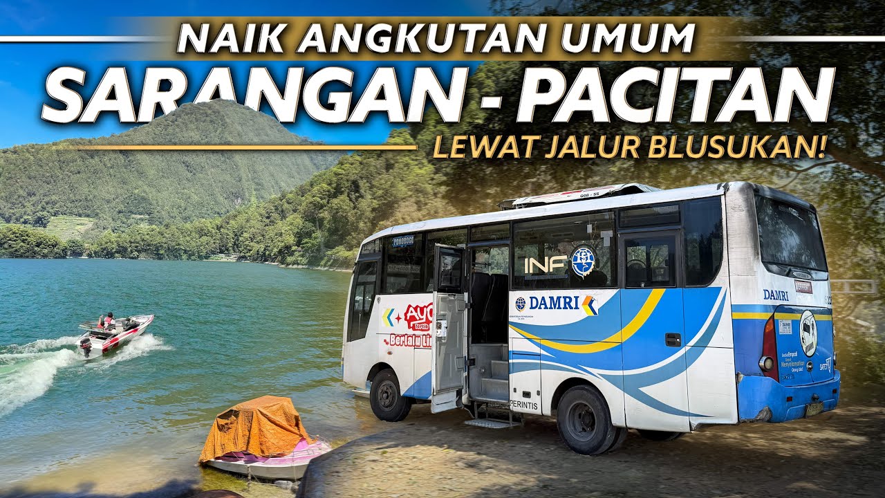 Keliling TELAGA SARANGAN, Lanjut Naik Bus ke PACITAN