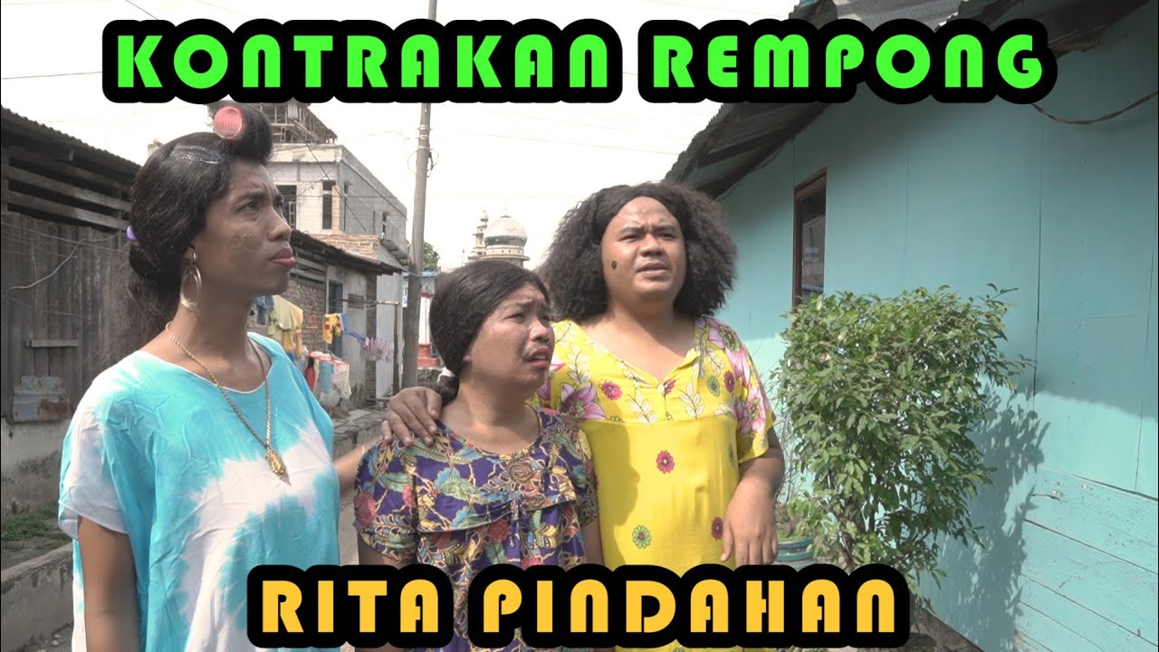 RITA PINDAHAN || KONTRAKAN REMPONG EPISODE 260