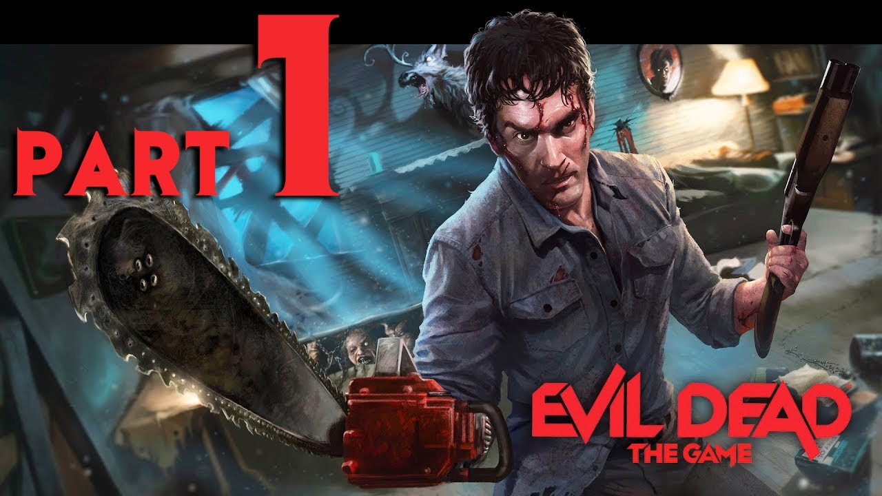 Evil Dead The Game Walkthrough Gameplay Part 1 4K FULL GAME PC No Commentary