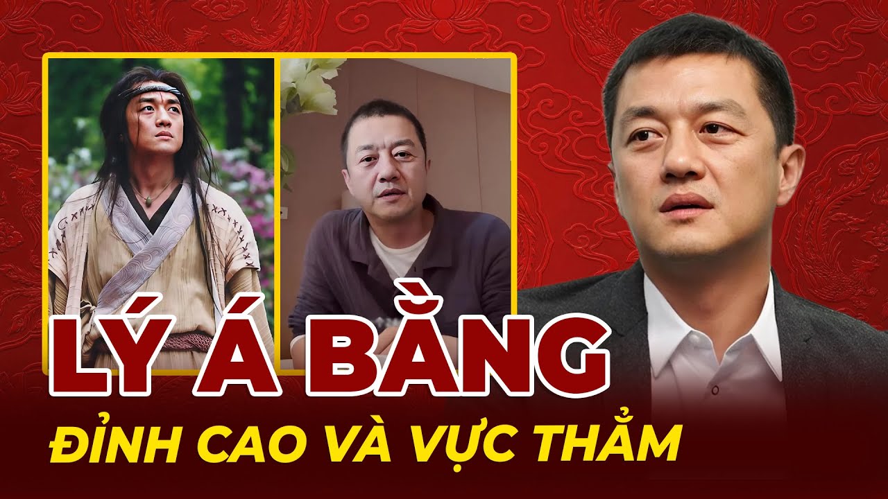 Lý Á Bằng: Từ Đỉnh Cao Danh Vọng Đến Vực Thẳm Nợ Nần Và Hôn Nhân Đổ Vỡ | Tệp Tin Mật