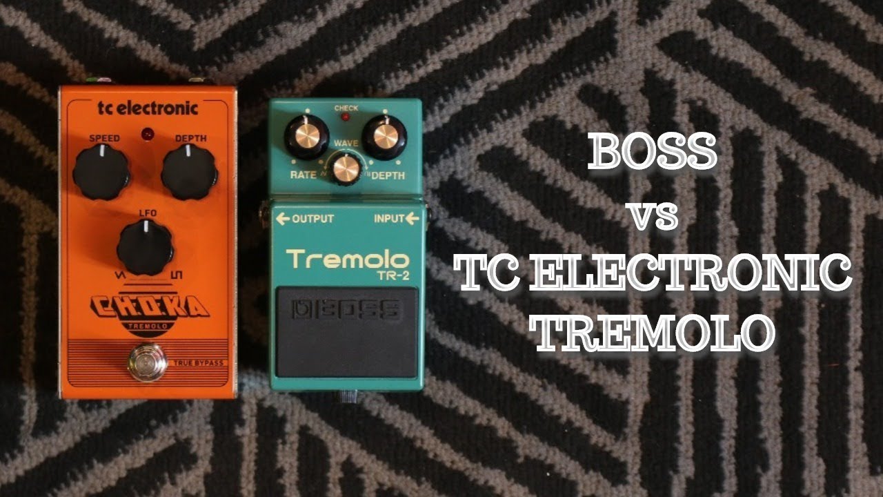 Сравнение педалей тремоло TC Electronic Choka и Boss TR2