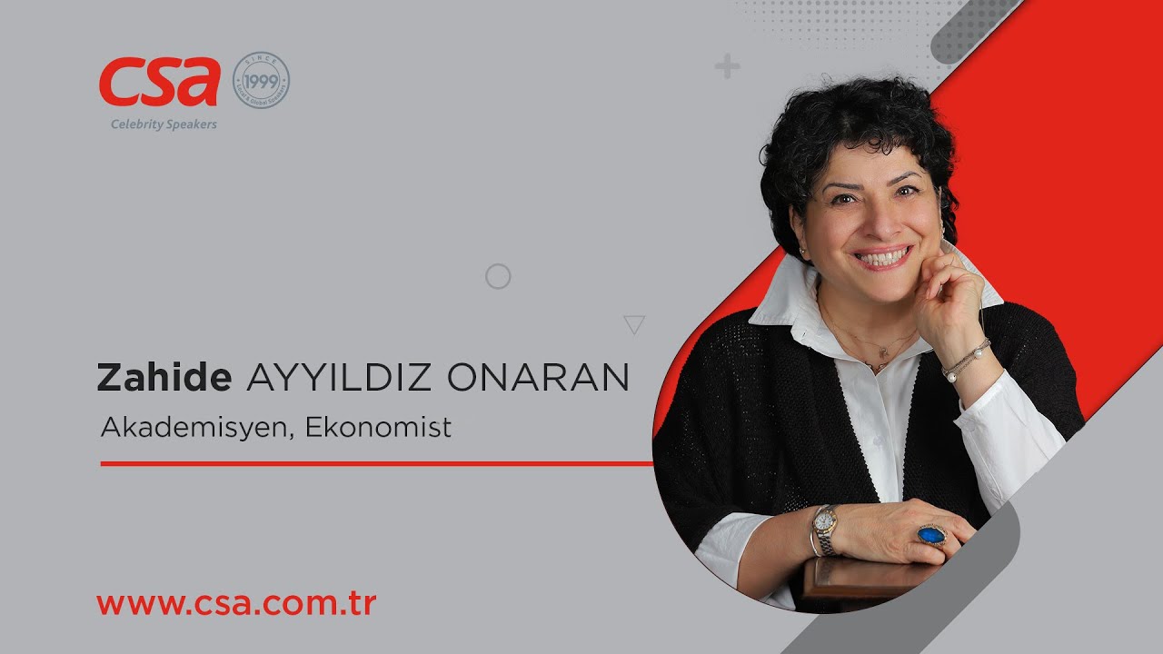 CSA CELEBRITY SPEAKERS | ZAHİDE AYYILDIZ ONARAN
