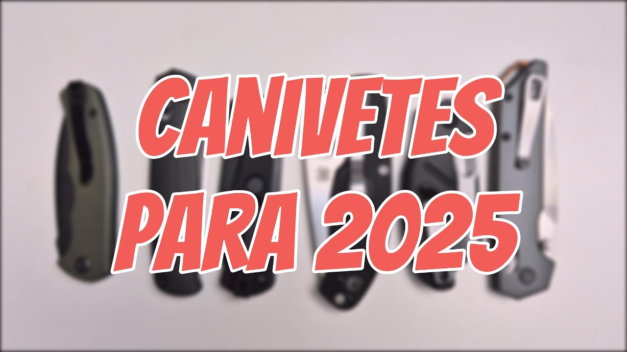 As MELHORES Opções de Canivetes pro Começo de 2025