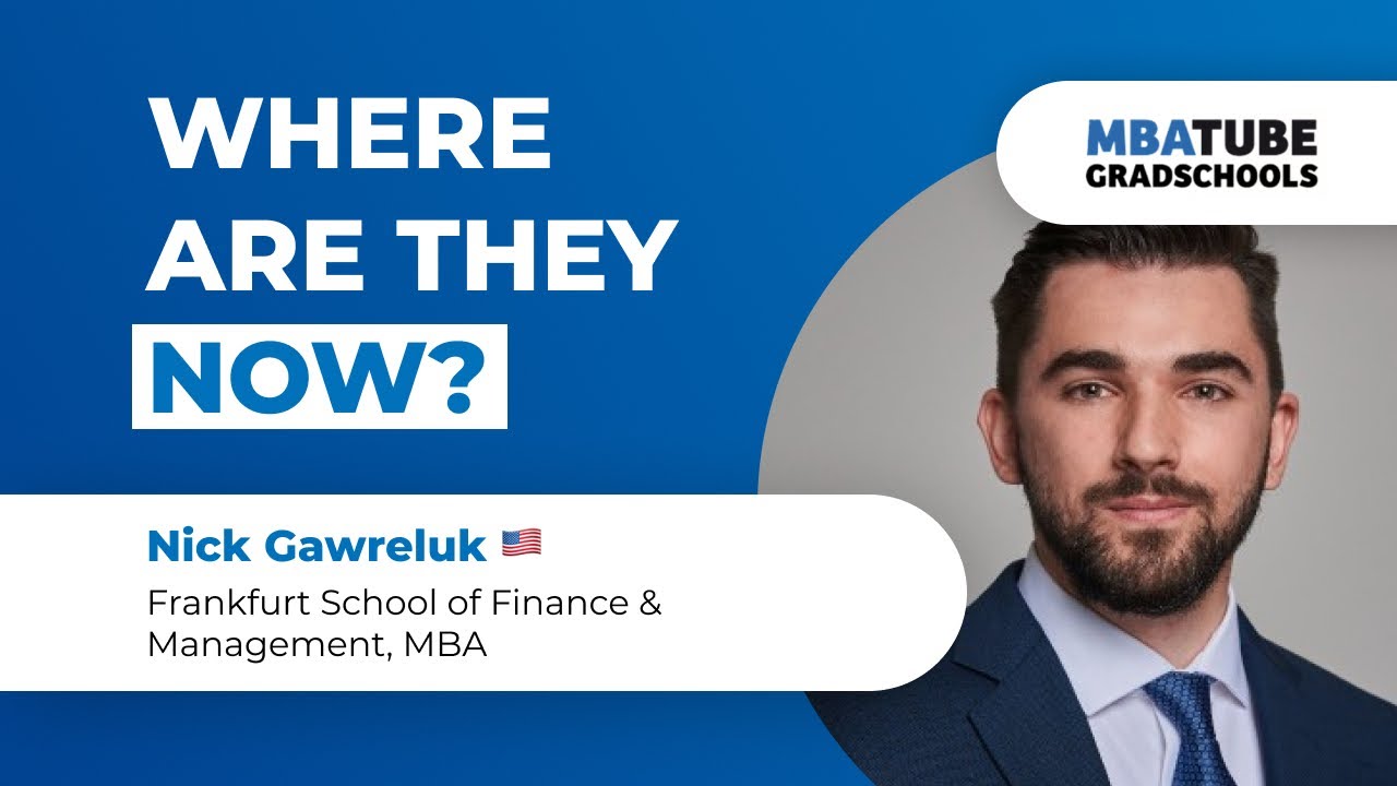 Nick Gawreluk - MBA, Frankfurt School of Finance and Management