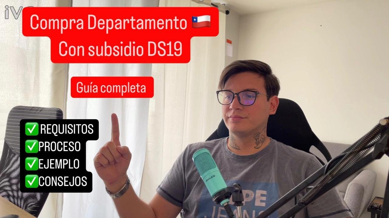 Como comprar propiedad con DS19 en Chile | Guía completa 2025