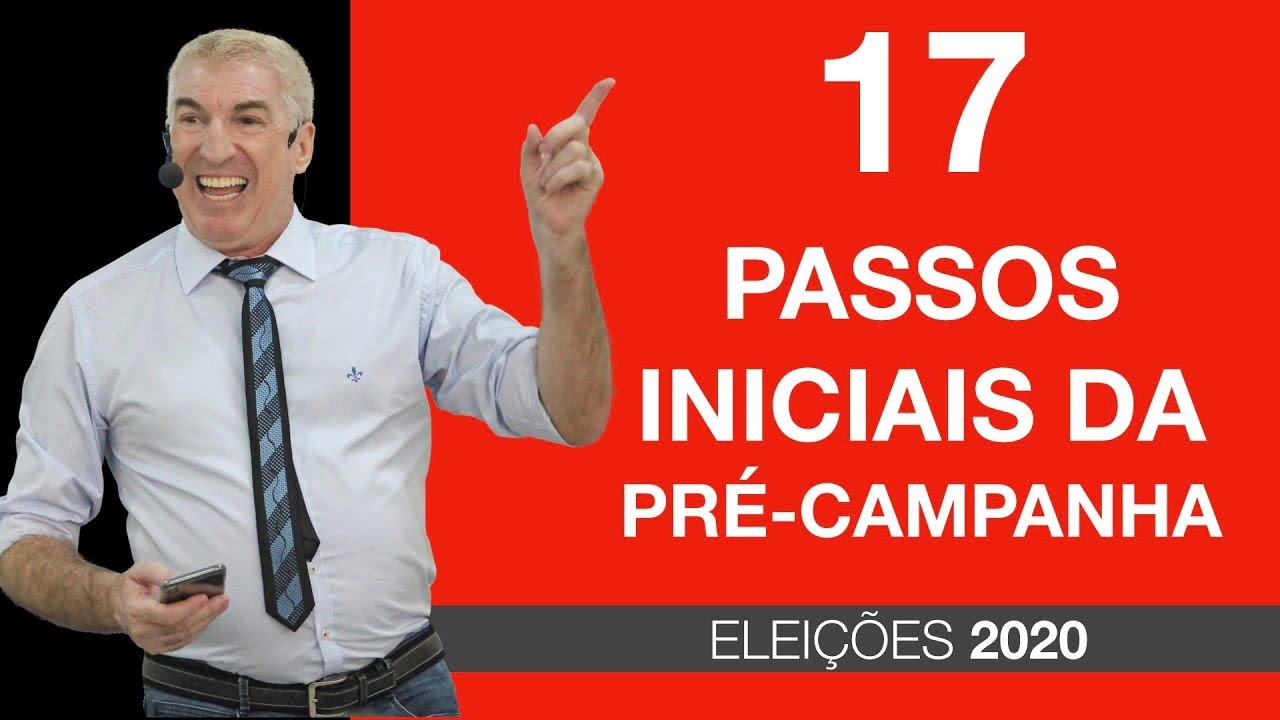 17 passos para a pré-campanha