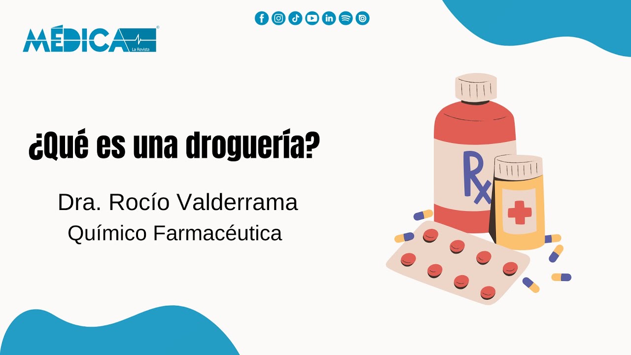 M&eacute;dica La Revista - Qu&eacute; es una droguer&iacute;a