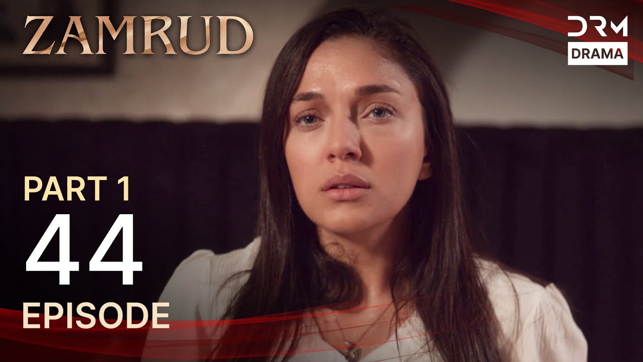Zamrud | Episode 44 - Part 1 | The Phoenix Turkish Drama Urdu Dubbed | UE1O