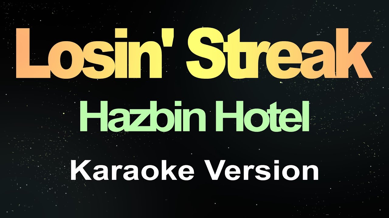 Hazbin Hotel - Losin' Streak (Karaoke Version)