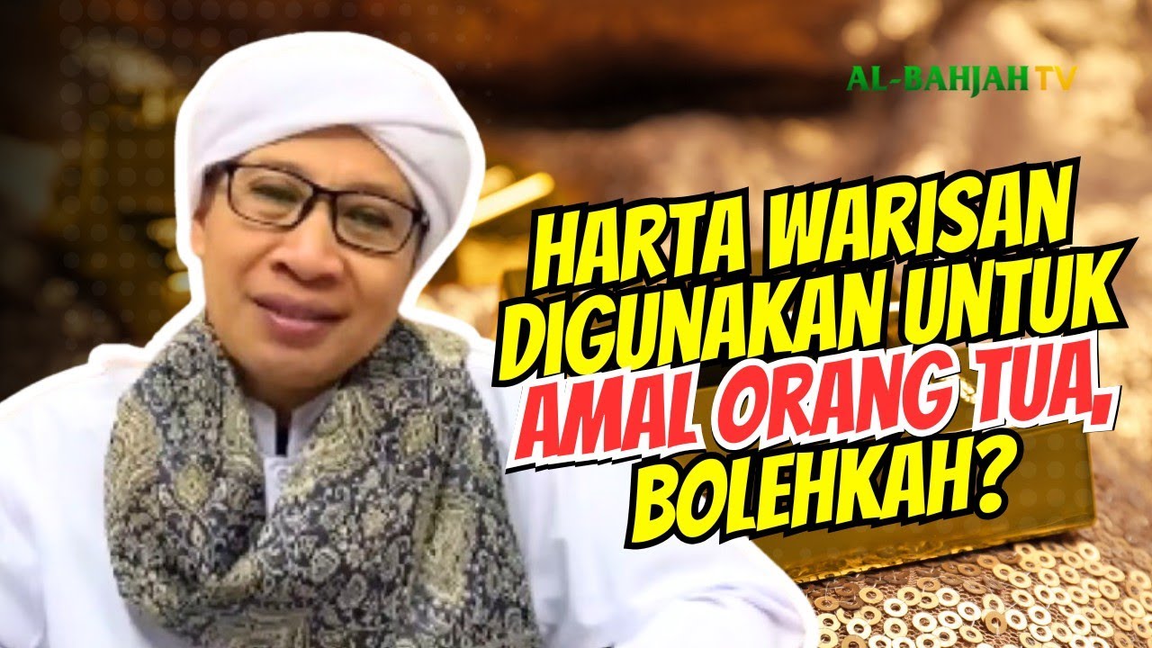Harta Warisan tidak Dibagikan tapi Disedekahkan untuk Pahala Orang Tua, Bolehkah? | Buya Yahya
