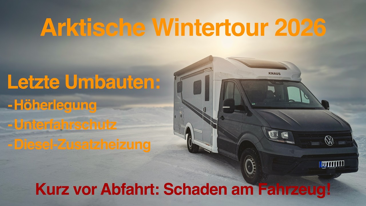 Wintertour 2026 - Umbauten am Wohnmobil: Höherlegung | Unterfahrschutz | zusätzliche Standheizung
