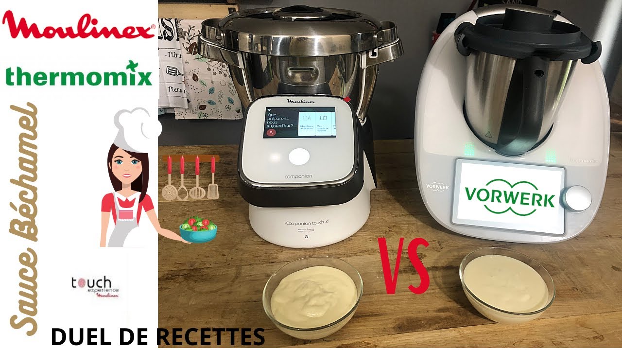DUEL DE RECETTES : SAUCE BECHAMEL (MOULINEX COMPANION TOUCH VS THERMOMIX  TM6 par Sand Cook&Look)