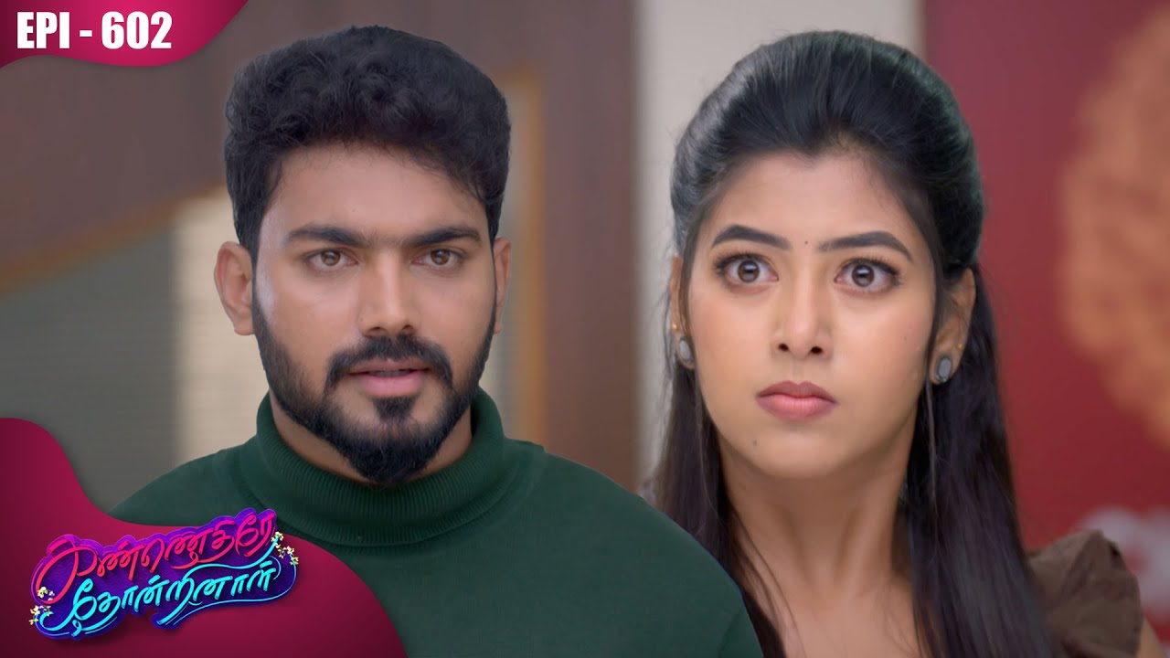 கண்ணெதிரே தோன்றினாள் | Kannedhirey Thondrinal  | Episode - 602 | Kalaignar TV