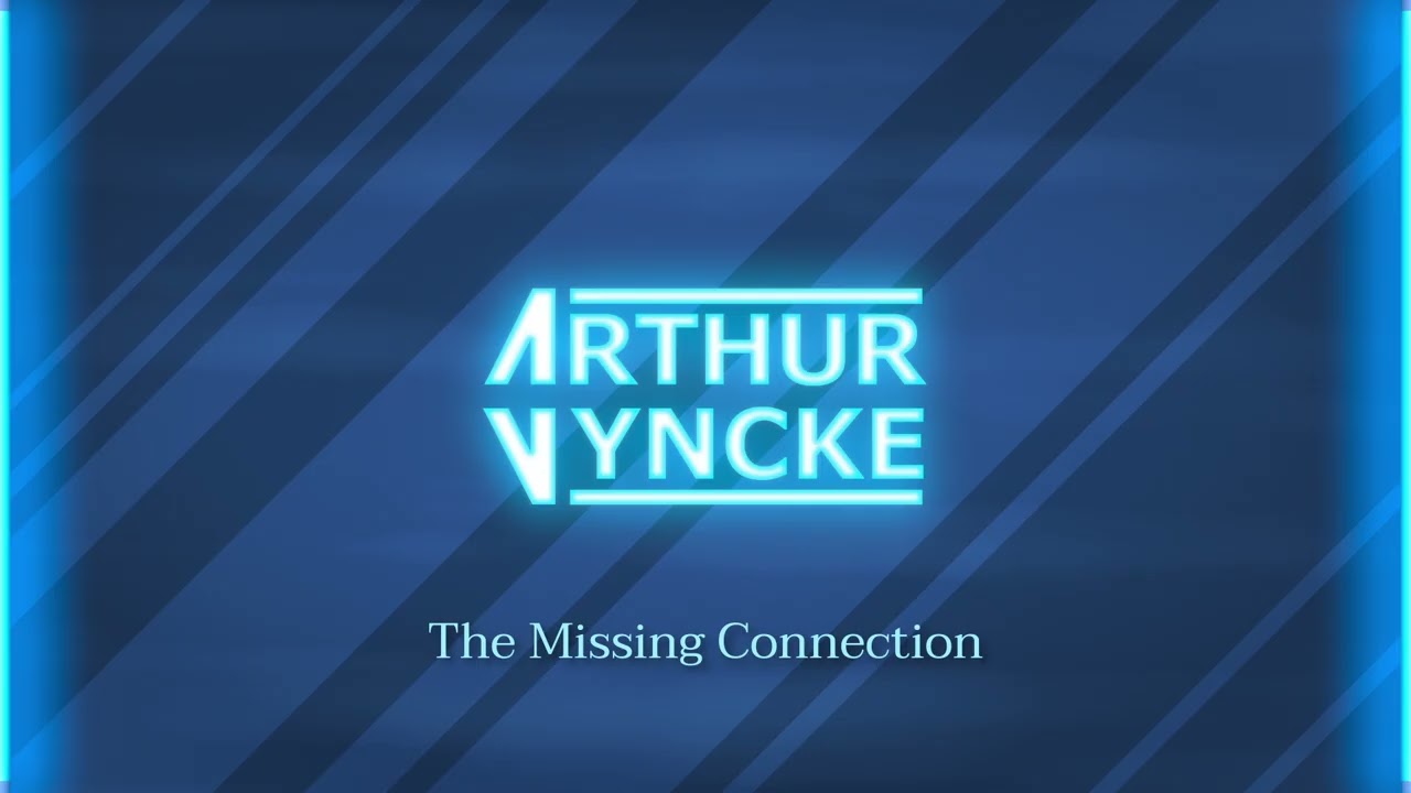 Arthur Vyncke - The Missing Connection