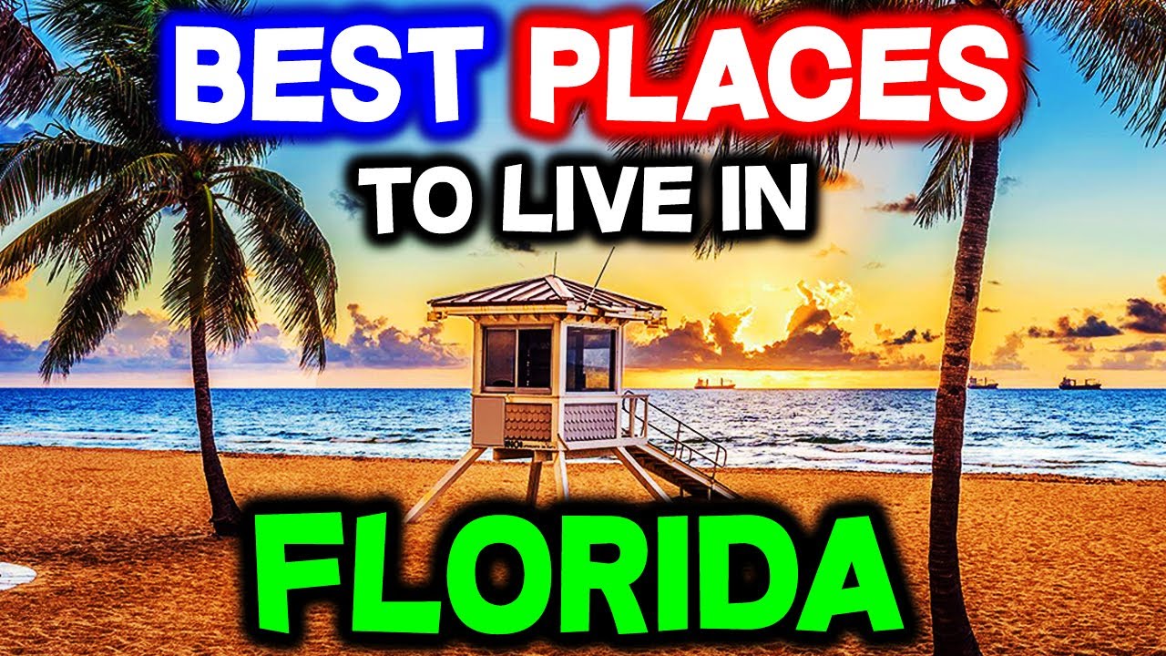 Top 10 BEST PLACES to Live in Florida
