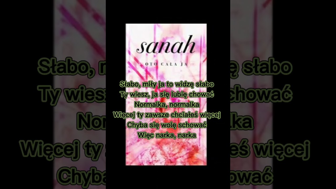Sanah- Oto cała ja (tekst)