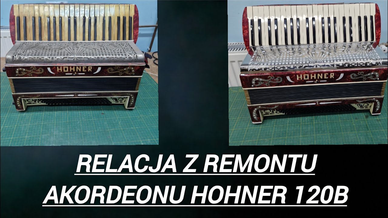 Akordeon Hohner 120b relacja z remontu 
