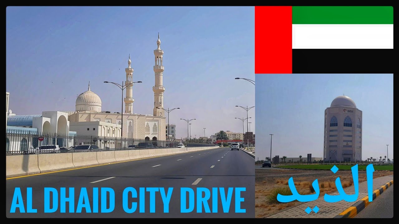 AL DHAID CITY DRIVE 🇦🇪AUGUST 2020