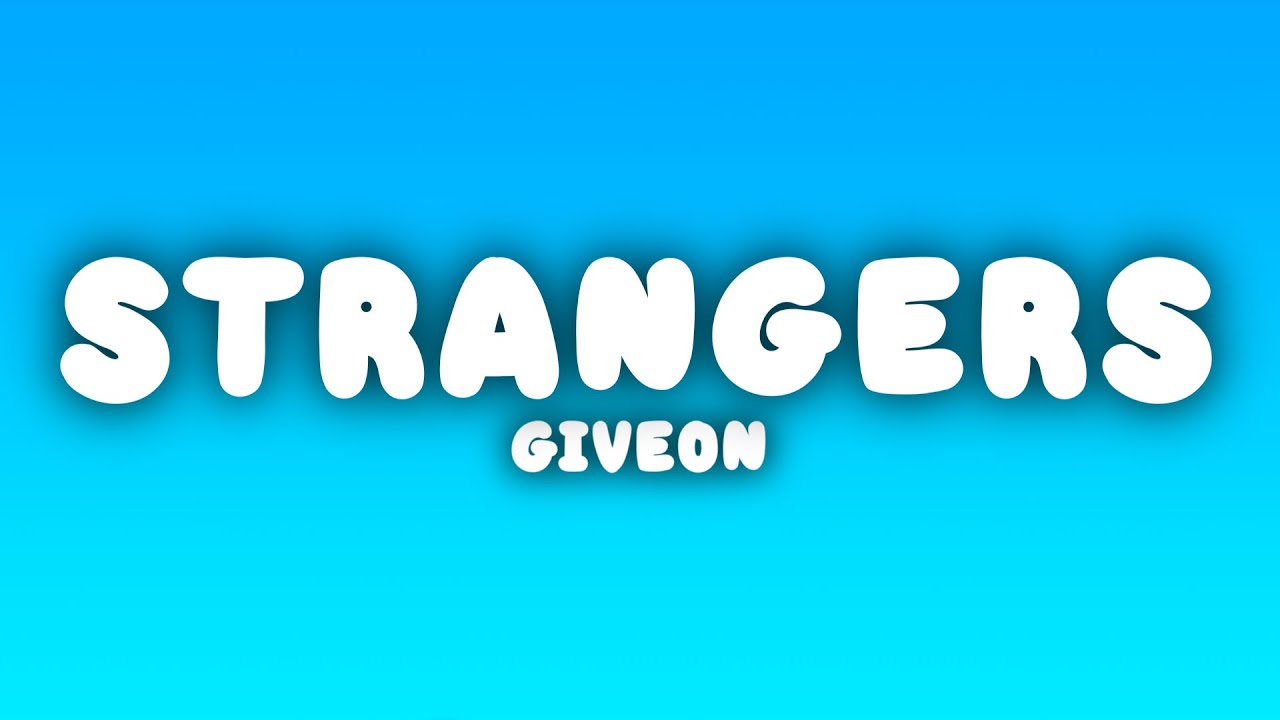 Giveon - Strangers (Lyrics)