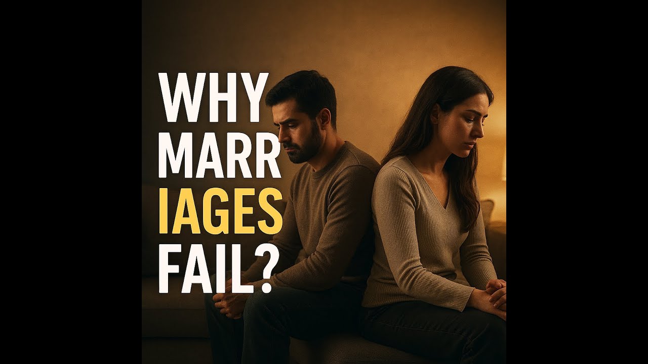 Why Marriages Fail | A Powerful Message for Married Couples