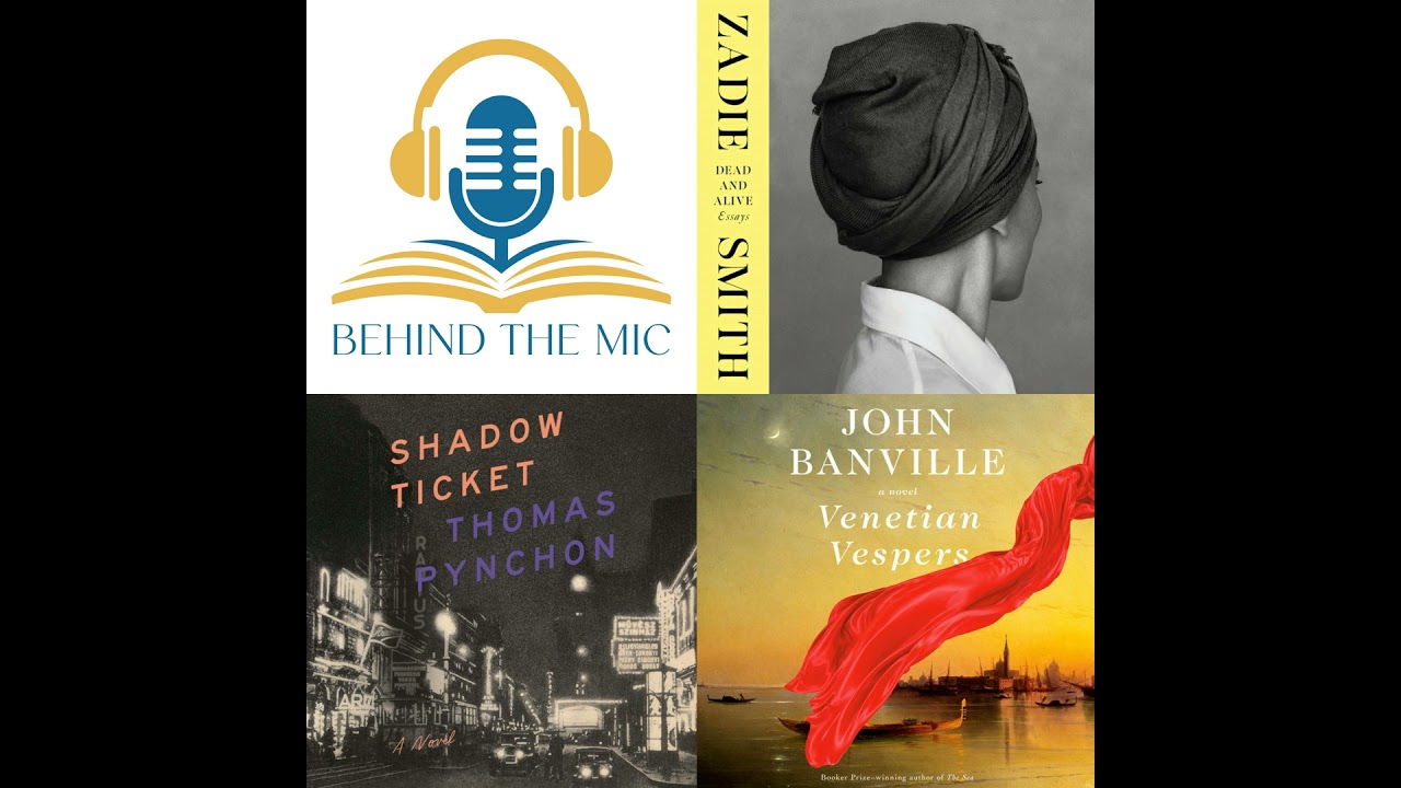 Three Literary Heavyweights: Smith, Banville, and Pynchon