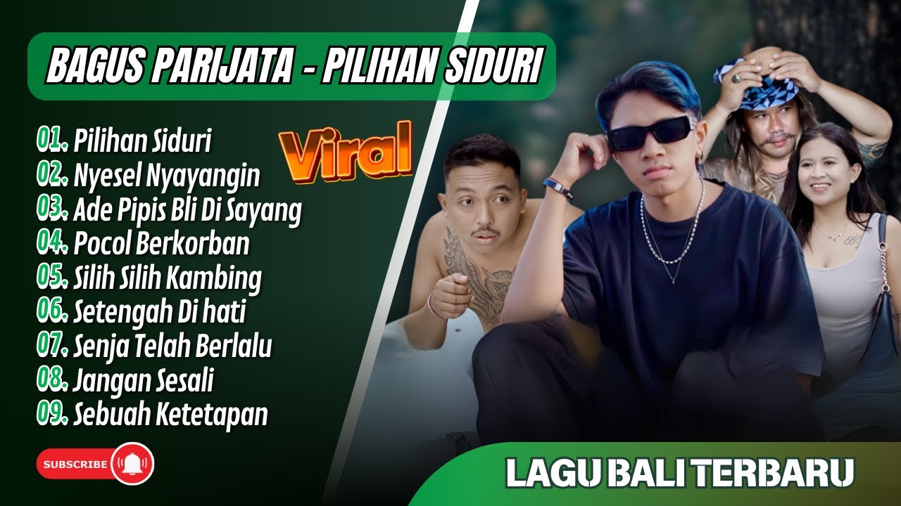 Bagus Parijata Lagu Bali - PILIHAN SIDURI - NYESEL NYAYANGIN - ADE PIPIS BLI | LAGU POP TERBARU 2025