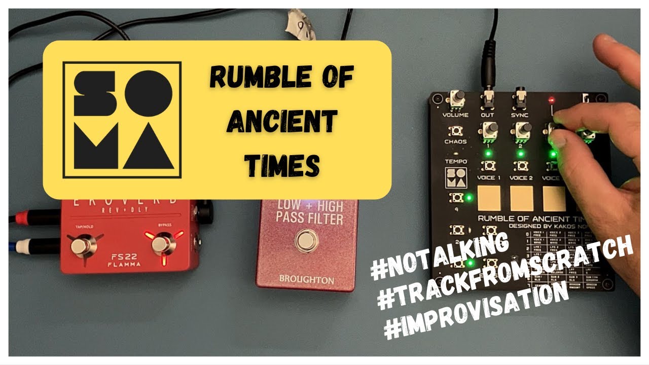 SOMA Rumble of Ancient Times - Improvisation [NoTalking]