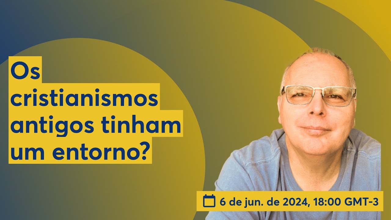 Os cristianismos antigos tinham um entorno?