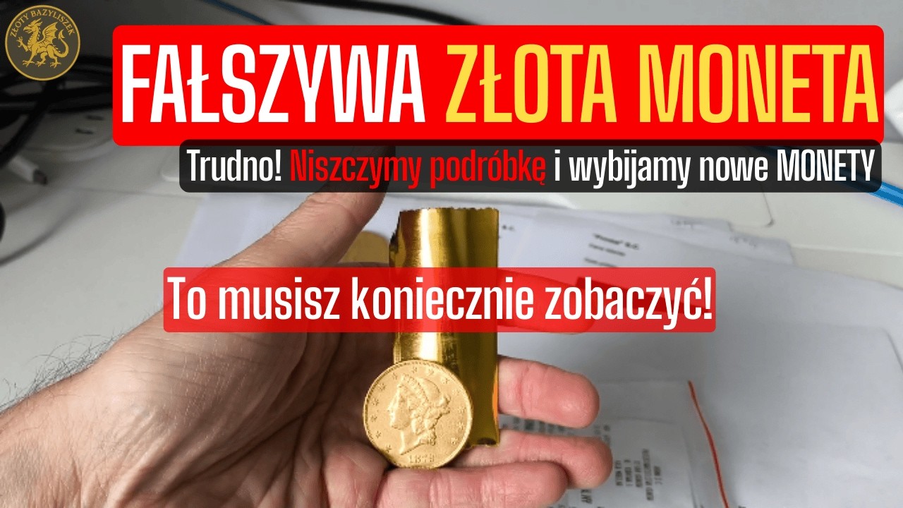 FAŁSZYWE ZŁOTO. Niszczę PODRÓBKĘ za 13000 PLN. I wybijamy monety!