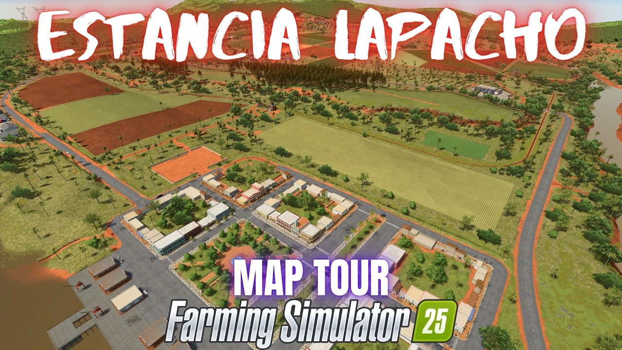 ESTANCIA LAPACHO - Map Tour - Farming Simulator 25