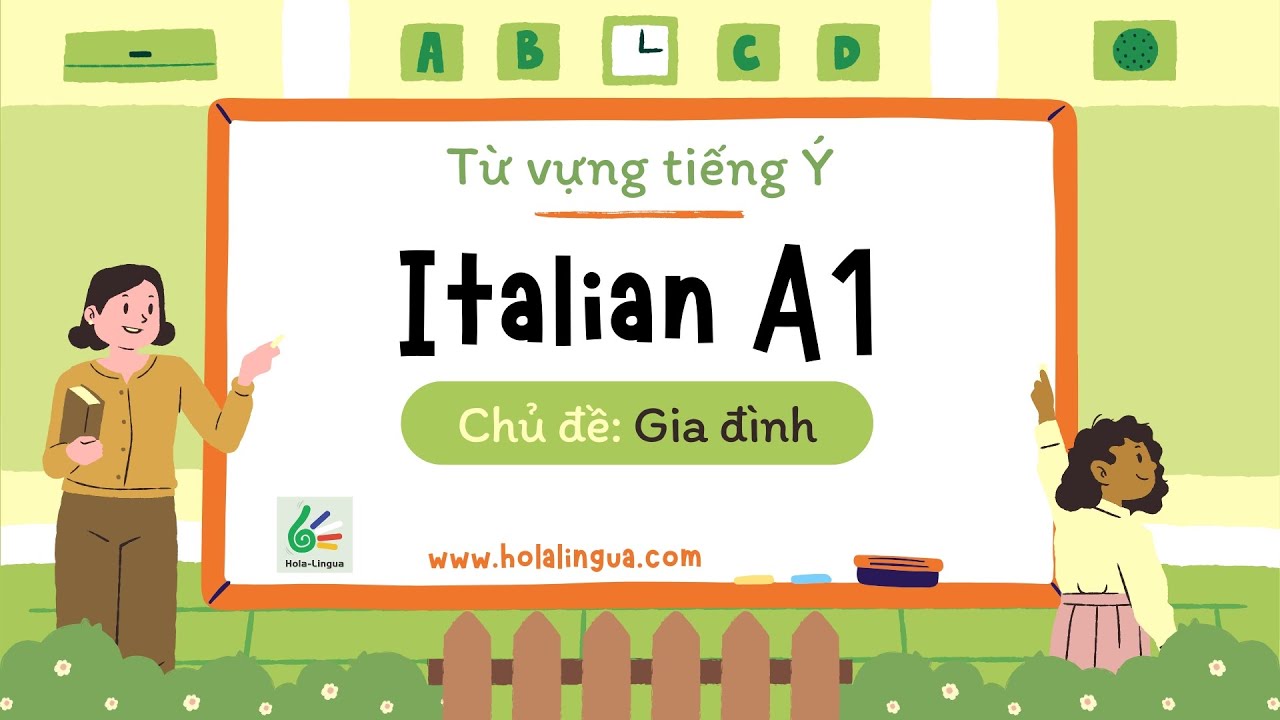 Từ vựng tiếng Ý A1 - Chủ đề: Các thành viên trong gia đình