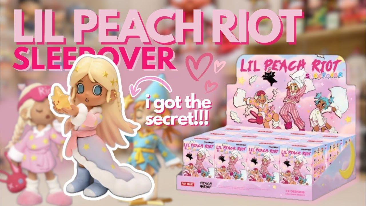 【POP MART】LIL PEACH RIOT: SLEEPOVER (FULL SET UNBOXING) - I GOT THE SECRET!